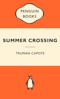 Summer Crossing by Truman Capote