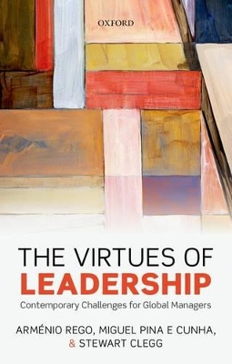 The Virtues of Leadership by Arménio Rego