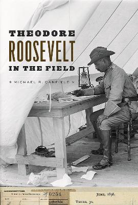 Theodore Roosevelt in the Field book