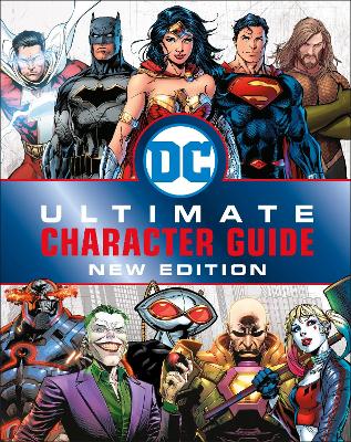 DC Comics Ultimate Character Guide New Edition book