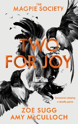 The Magpie Society: Two for Joy by Zoe Sugg