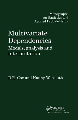Multivariate Dependencies: Models, Analysis and Interpretation by D.R. Cox
