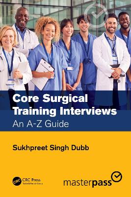 Core Surgical Training Interviews: An A-Z Guide book
