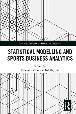 Statistical Modelling and Sports Business Analytics book