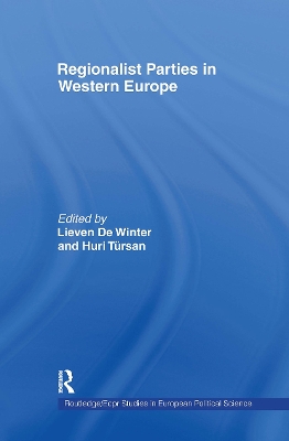 Regionalist Parties in Western Europe by Lieven De Winter