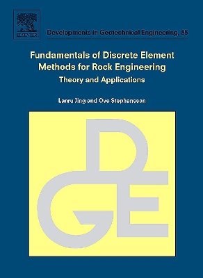 Fundamentals of Discrete Element Methods for Rock Engineering: Theory and Applications book