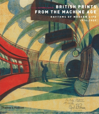 British Prints from the Machine Age: Rhythms of Modern Life book