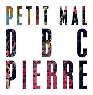 Petit Mal Signed Limited Edition by DBC Pierre