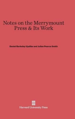 Notes on the Merrymount Press & Its Work book