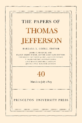 Papers of Thomas Jefferson, Volume 40: 4 March to 10 July 1803 book