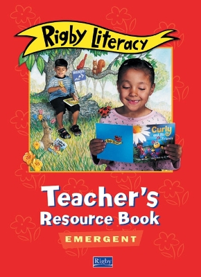 Rigby Literacy Emergent Level Teacher's Resource Book book