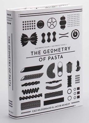 Geometry of Pasta by Jacob Kenedy
