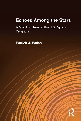 Echoes Among the Stars by Patrick J. Walsh