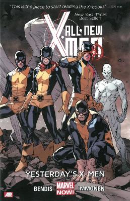 All-new X-men Volume 1: Yesterday's X-men (marvel Now) book