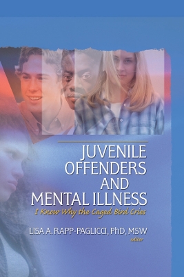 Juvenile Offenders and Mental Illness book