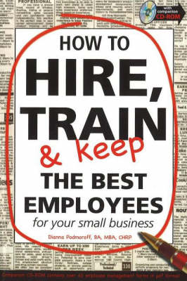 How to Hire, Train & Keep the Best Employees book