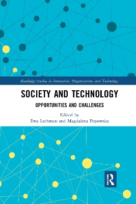 Society and Technology: Opportunities and Challenges by Ewa Lechman