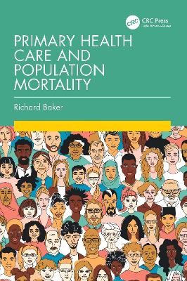 Primary Health Care and Population Mortality by Richard Baker