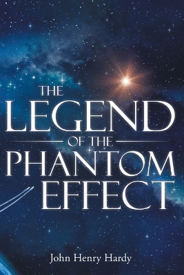 The Legend of the Phantom Effect book