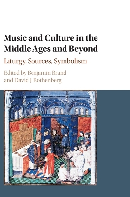 Music and Culture in the Middle Ages and Beyond by Benjamin Brand