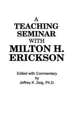 Teaching Seminar With Milton H. Erickson book