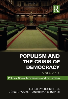 Populism and the Crisis of Democracy by Gregor Fitzi
