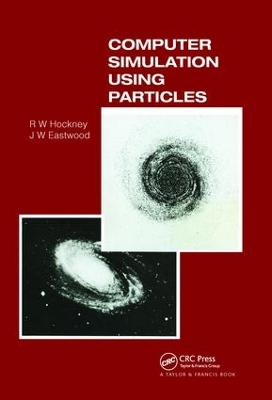 Computer Simulation Using Particles by R.W Hockney