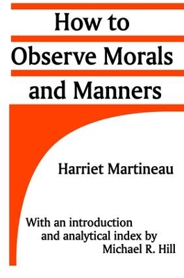 How to Observe Morals and Manners by Harriet Martineau