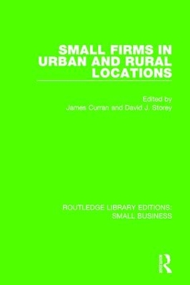 Small Firms in Urban and Rural Locations book
