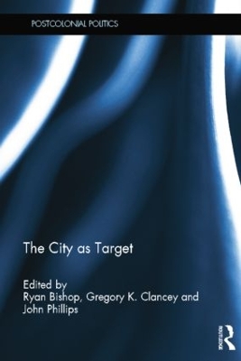 The City as Target by Ryan Bishop