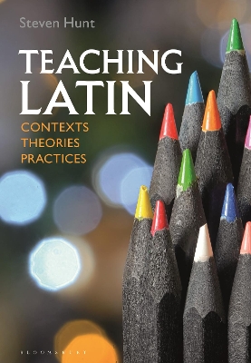 Teaching Latin: Contexts, Theories, Practices book