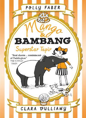 Mango & Bambang: Superstar Tapir (Book Four) book