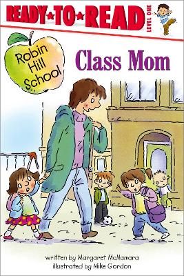 Robin Hill School #20: Class Mom book