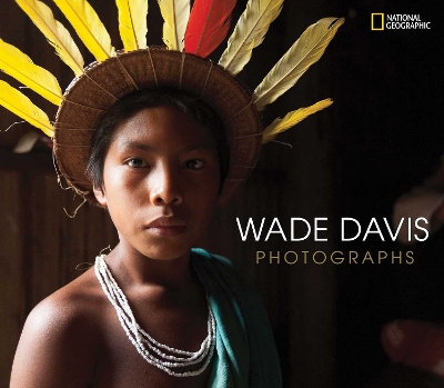 Wade Davis Photographs book