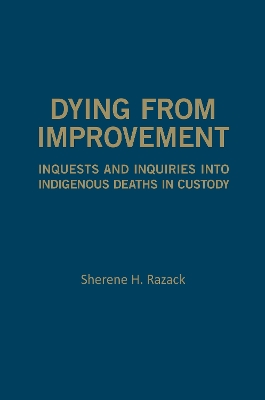 Dying from Improvement by Sherene Razack