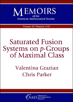 Saturated Fusion Systems on $p$-Groups of Maximal Class book