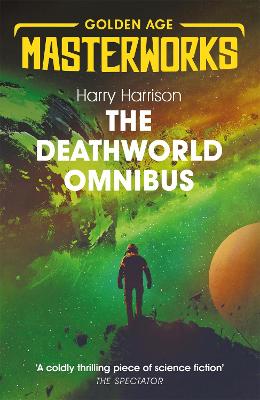 The Deathworld Omnibus: Deathworld, Deathworld Two, and Deathworld Three book