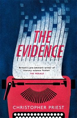 The Evidence by Christopher Priest