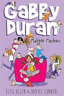 Gabby Duran, Book 3 Gabby Duran: Multiple Mayhem book