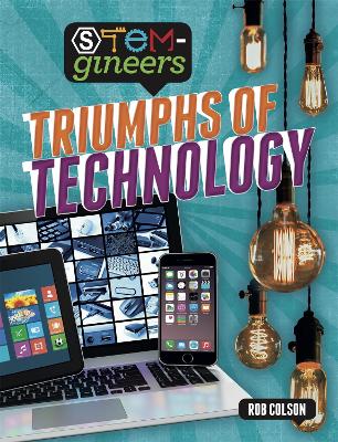 STEM-gineers: Triumphs of Technology book