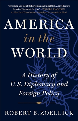 America in the World: A History of U.S. Diplomacy and Foreign Policy book