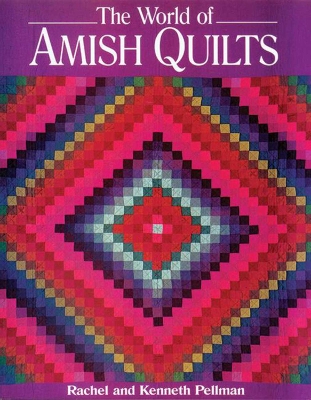 World of Amish Quilts by Kenneth Pellman