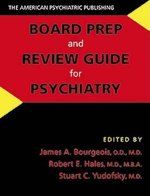 American Psychiatric Publishing Board Prep and Review Guide for Psychiatry book