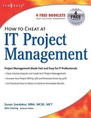 How to Cheat at IT Project Management by Susan Snedaker