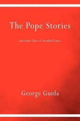 Pope Stories and Other Tales of Troubled Times book