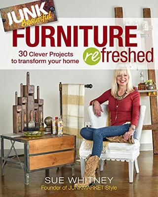 Junk Beautiful: Furniture Refreshed book