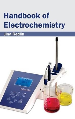 Handbook of Electrochemistry by Jina Redlin