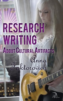 Research Writing About Cultural Artifacts book