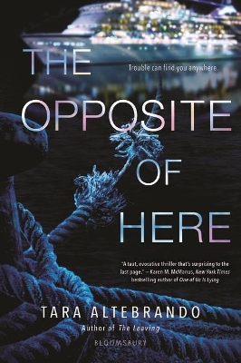 The The Opposite of Here by Tara Altebrando