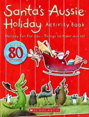 Santa's Aussie Holiday: Activity and Sticker Book by Maria Farrer